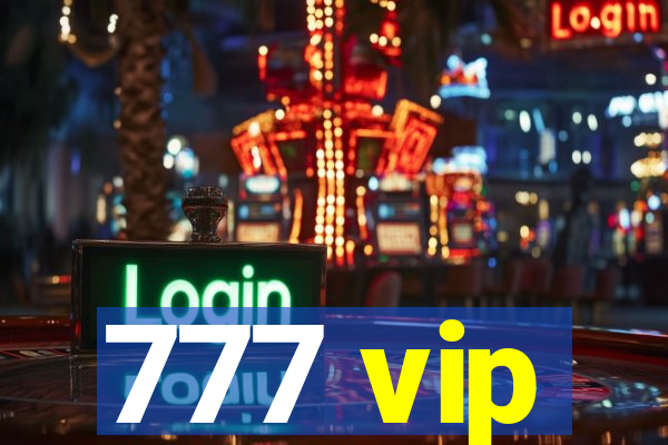 777 vip